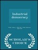 Industrial Democracy - Scholar's Choice Edition