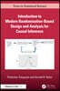 Introduction to Modern Randomization-Based Design and Analysis for Causal Inference