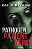 Pathogen: Patient Zero