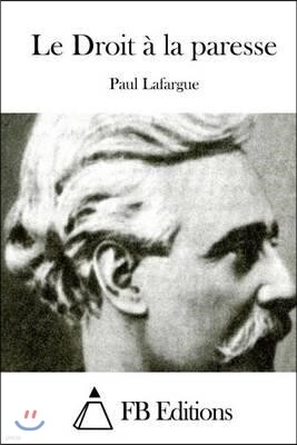 Le Droit ? La Paresse