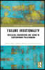 Failure Irrationality
