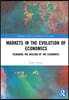 Markets in the Evolution of Economics