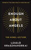Enough About Angels