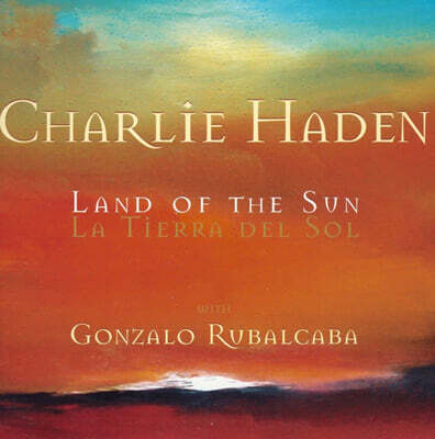 Charlie Haden (찰리 헤이든) - Land Of The Sun