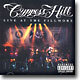 Cypress Hill - Live At The Fillmore