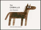Tu Caballo: (Un Libro de Cartón Con Ilustraciones Minimalistas Que Explora La Imaginación, La Amistad Y El Compañerismo Para Niños de 2 a 5 Años)