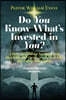 Do You Know What's Invested in You?: A Three-Part Biblical Teaching on the Most Influential Factors in a Person's Life: Self, Culture, and Purpose