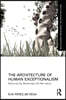 Architecture of Human Exceptionalism