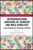 Intergenerational Survivors of Genocide and Mass Atrocities