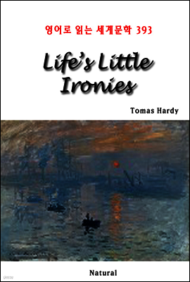 Life’s Little Ironies - 영어로 읽는 세계문학 393