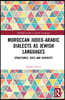 Moroccan Judeo-Arabic Dialects as Jewish Languages