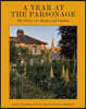 A Year at the Parsonage: The Story of a House & Garden