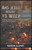 And Jesus Began to Weep: Making Sense of God and Christianity amid the Pandemic