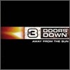 3 Doors Down - Away from the Sun