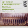 Schubert : The Lord Is My Shepherd / Brahms : Motets And Chorale Preludes : Ledger