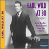 Earl Wild At 30 - Live Radio Bradcasts From The 1940's