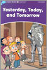 Dolphin Readers: Level 4: 625-Word Vocabularyyesterday, Today and Tomorrow