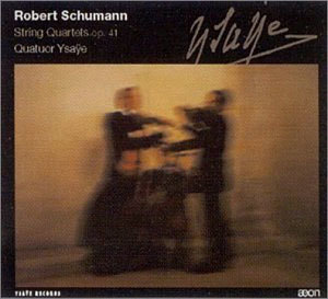 Schumann : String Quartet op.41 : Quatuor Ysaye