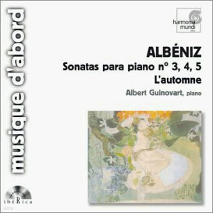 Albeniz : Piano Sonata No.3ㆍ4ㆍ5 : Albert Guinovart