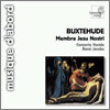 Rene Jacobs 북스테후데: 칸타타 (Buxtehude: Membra Jesu nostri)