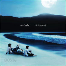 w-inds. (윈즈) - 十六夜の月（いざよいのつき-16일밤의 달)