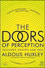 Doors of Perception; Heaven and Hell
