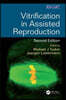 Vitrification in Assisted Reproduction