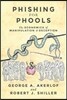 Phishing for Phools: The Economics of Manipulation and Deception