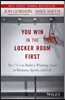 You Win in the Locker Room First