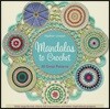Mandalas to Crochet: 30 Great Patterns