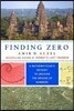 Finding Zero: A Mathematician's Odyssey to Uncover the Origins of Numbers