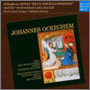 Ockeghem : Missa 'Ecce Ancilla Domine' : Pro Cantione Antiqua
