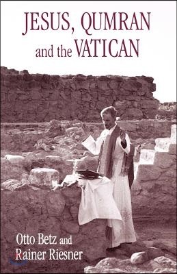 Jesus, Qumran and the Vatican