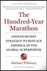 The Hundred-Year Marathon: China's Secret Strategy to Replace America as the Global Superpower