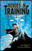 Heroes in Training 4-Books-In-1!: Zeus and the Thunderbolt of Doom; Poseidon and the Sea of Fury; Hades and the Helm of Darkness; Hyperion and the Gre