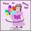 Time To Dress Up! Princess Emmalicious