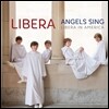 Libera 천사들의 노래 (Angels Sing, Libera in America) 리베라 소년 합창단