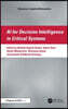 AI for Decision Intelligence in Critical Systems