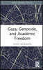 Gaza, Genocide, and Academic Freedom