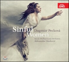 Dagmar Peckova 마스네 / 생상스 / 스트라빈스키 / 케루비니 / 바그너 / 슈트라우스의 오페라 아리아들 (Sinful Women - Arias for Mezzosoprano)