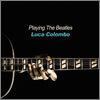 Luca Colombo - Playing The Beatles