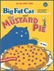 Big Fat Cat and The MUSTARD PIE