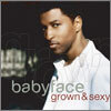 Babyface - Grown & Sexy