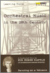 Orchestral Music in the 20th Century : Dancing on a Volcano