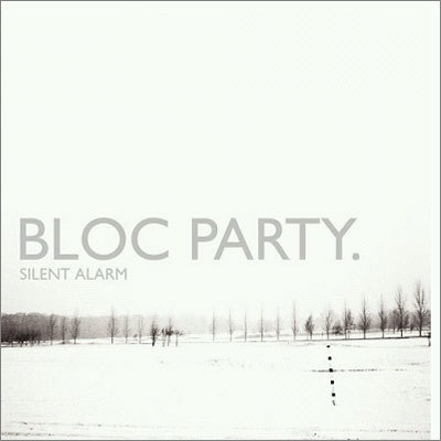 Bloc Party - Silent Alarm