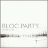 Bloc Party - Silent Alarm