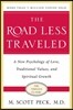 The Road Less Traveled, Timeless Edition: A New Psychology of Love, Traditional Values and Spiritual Growth