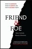 Friend and Foe