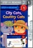 Step Into Reading 1 : City Cats, Country Cats (Book+CD+Workbook)