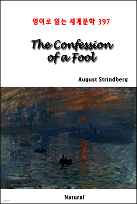 The Confession of a Fool - 영어로 읽는 세계문학 397